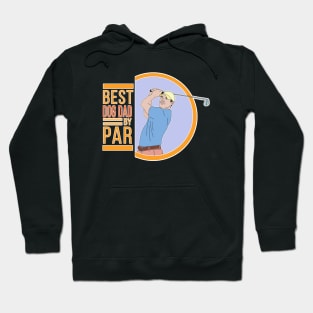 Best Dog Dad By Par Hoodie